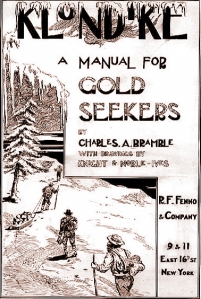 Everybody got in on the action trying to separate credulous gold-seekers from their money. Dozens of how-to manuals were quickly written and published, some of which actually had useful ilnformation.